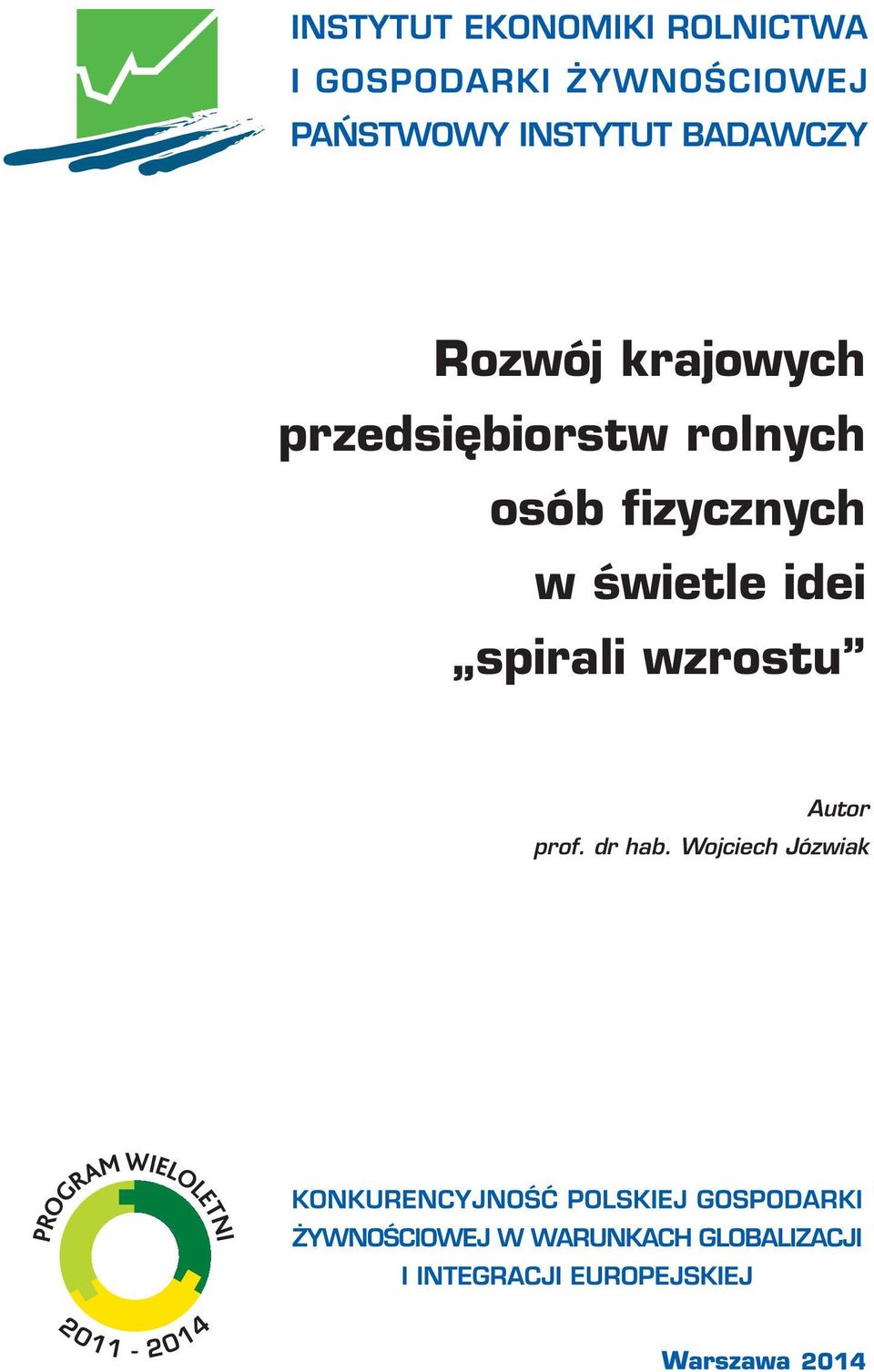 świetle idei spirali wzrostu