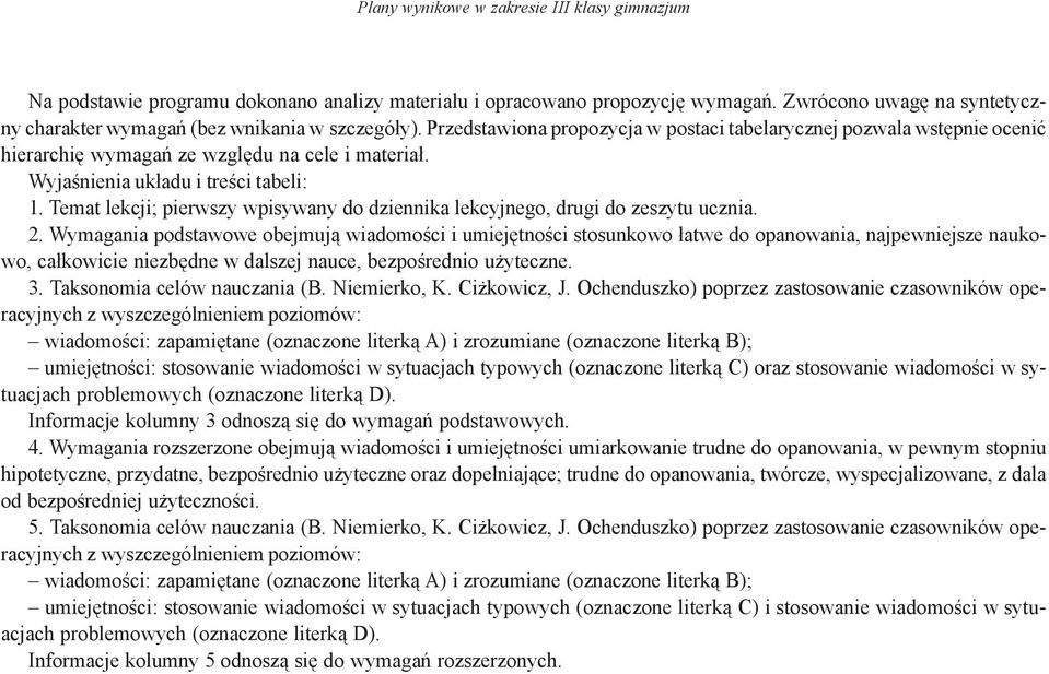 Wyjaœnienia uk³adu i treœci tabeli: 1. Temat lekcji; pierwszy wpisywany do dziennika lekcyjnego, drugi do zeszytu ucznia. 2.