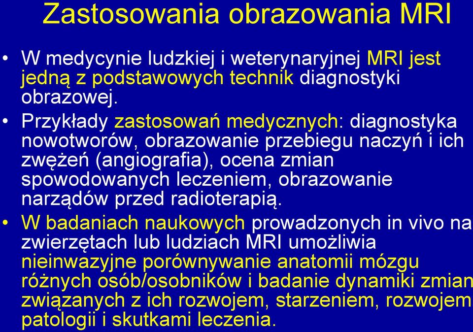 leczeniem, obrazowanie narządów przed radioterapią.