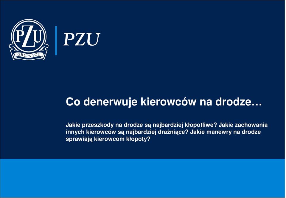 Jakie zachowania innych kierowców są najbardziej