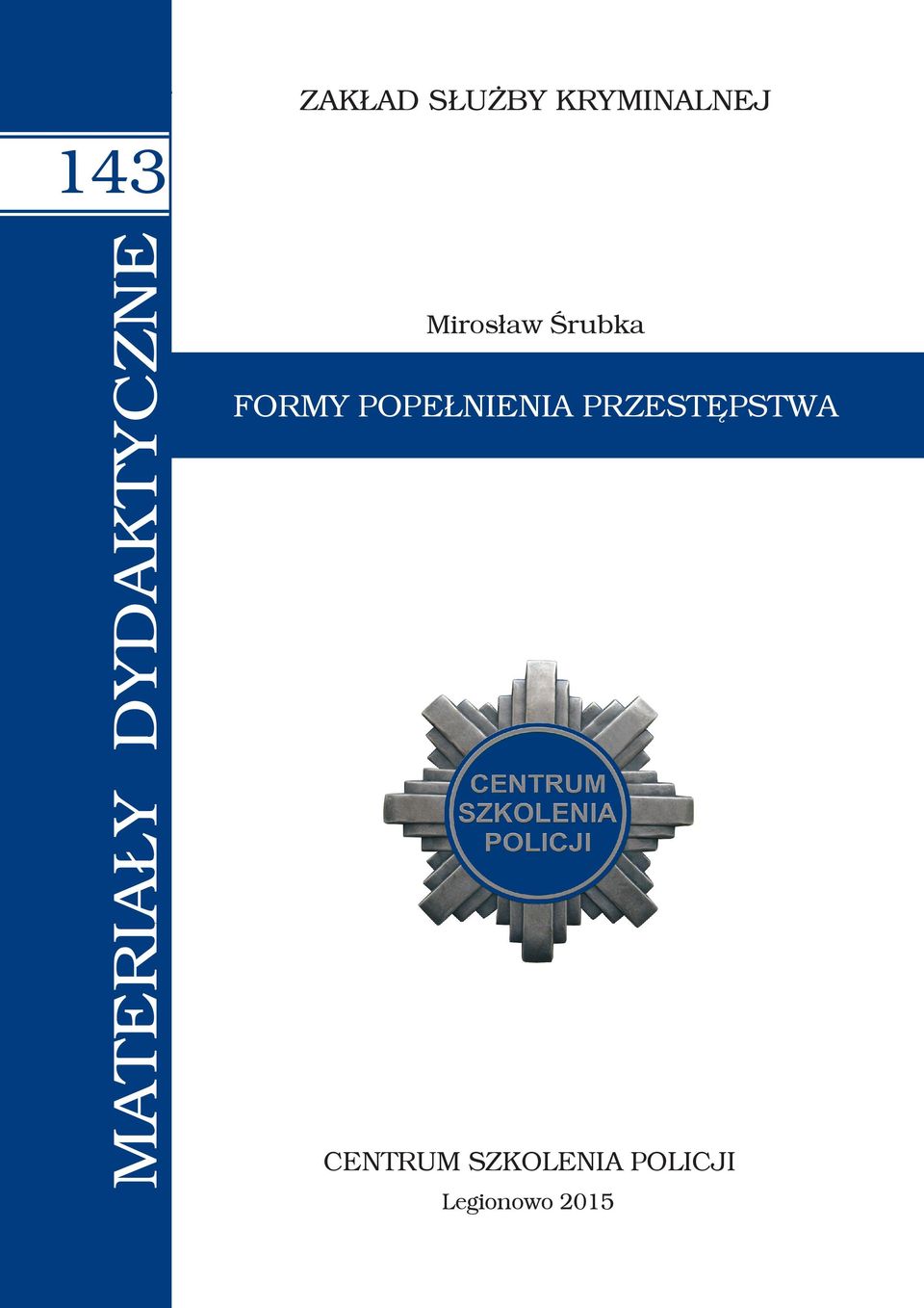 Śrubka FORMY POPEŁNIENIA