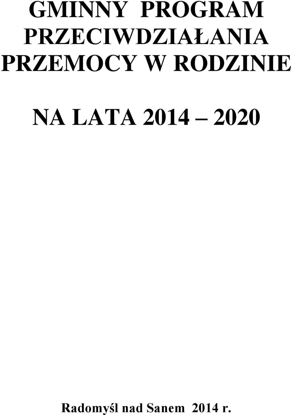 PRZEMOCY W RODZINIE NA