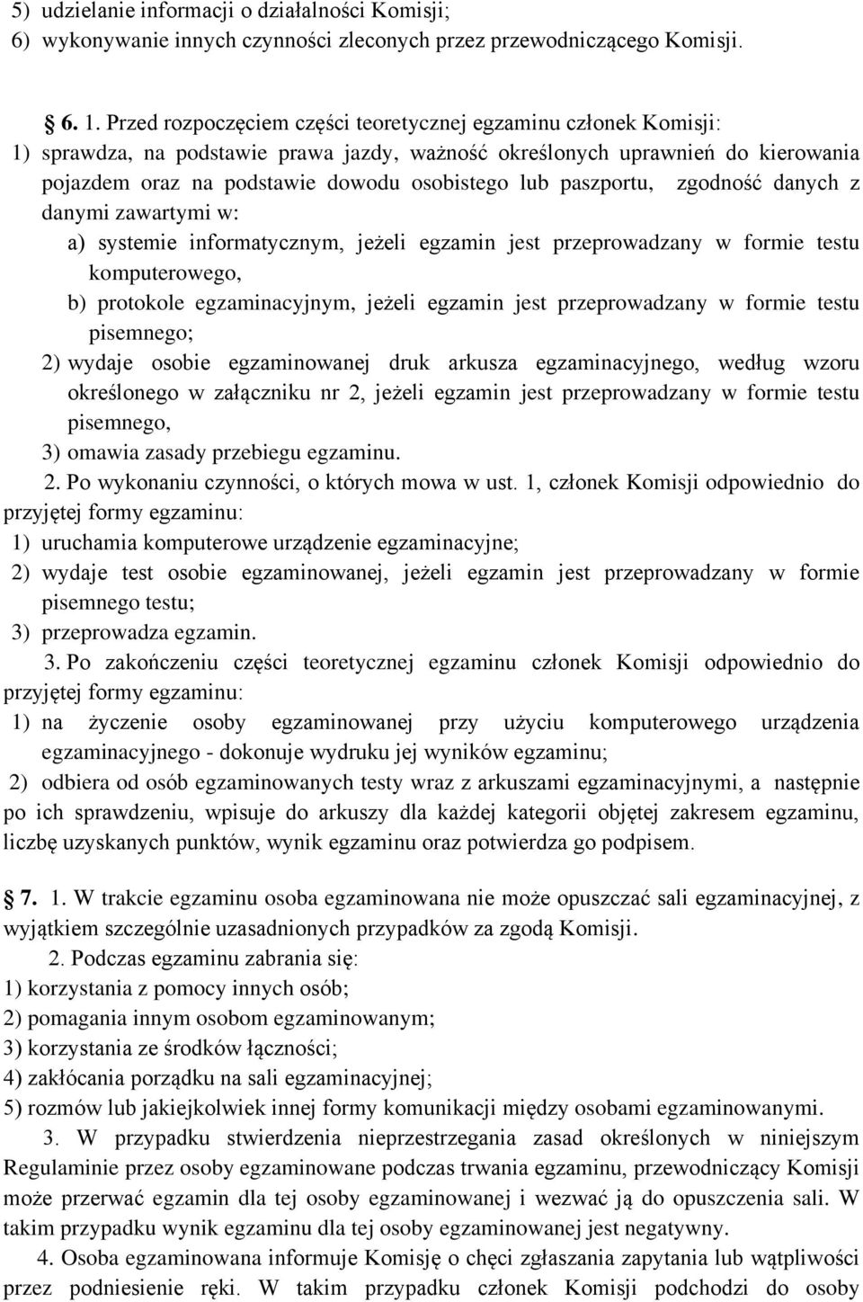 paszportu, zgodność danych z danymi zawartymi w: a) systemie informatycznym, jeżeli egzamin jest przeprowadzany w formie testu komputerowego, b) protokole egzaminacyjnym, jeżeli egzamin jest