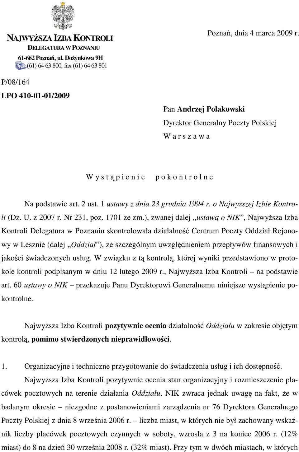 1 ustawy z dnia 23 grudnia 1994 r. o NajwyŜszej Izbie Kontroli (Dz. U. z 2007 r. Nr 231, poz. 1701 ze zm.