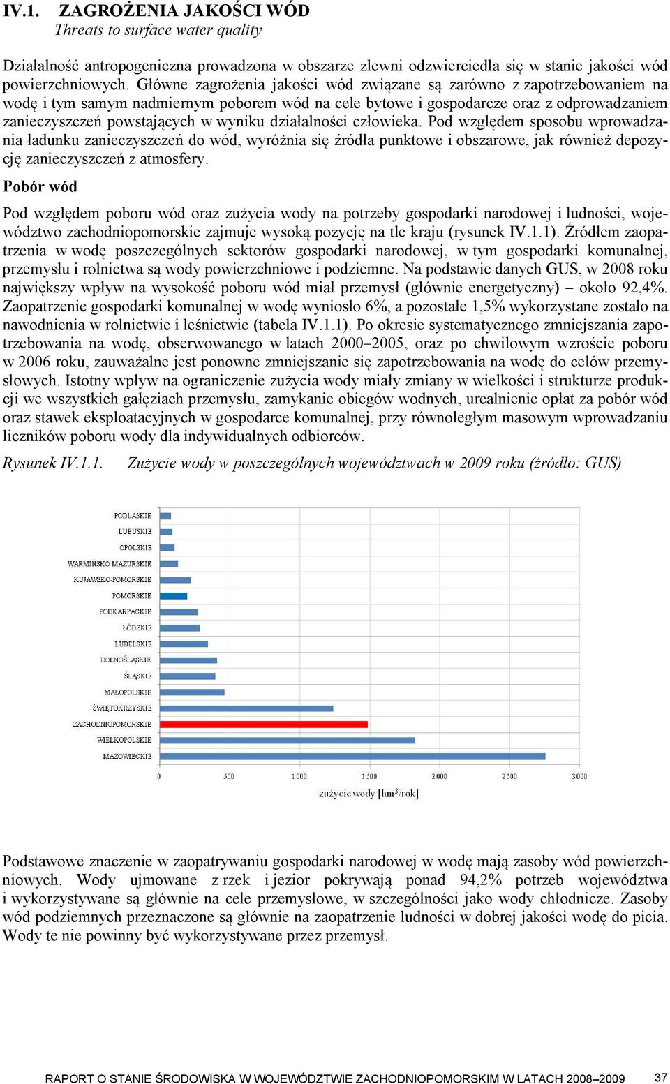 działalności człowieka. Pod względem sposobu wprowadzania ładunku zanieczyszczeń do wód, wyróżnia się źródła punktowe i obszarowe, jak również depozycję zanieczyszczeń z atmosfery.