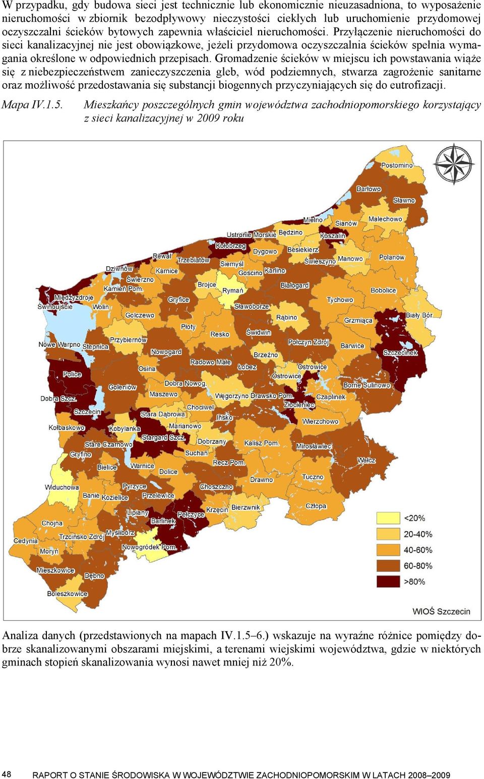 Przyłączenie nieruchomości do sieci kanalizacyjnej nie jest obowiązkowe, jeżeli przydomowa oczyszczalnia ścieków spełnia wymagania określone w odpowiednich przepisach.