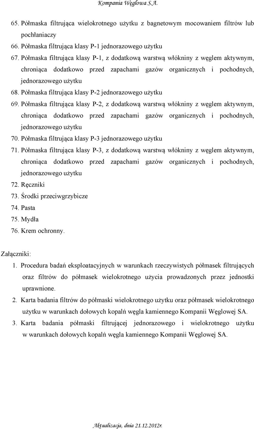 Półmaska filtrująca klasy P-2 jednorazowego użytku 69.