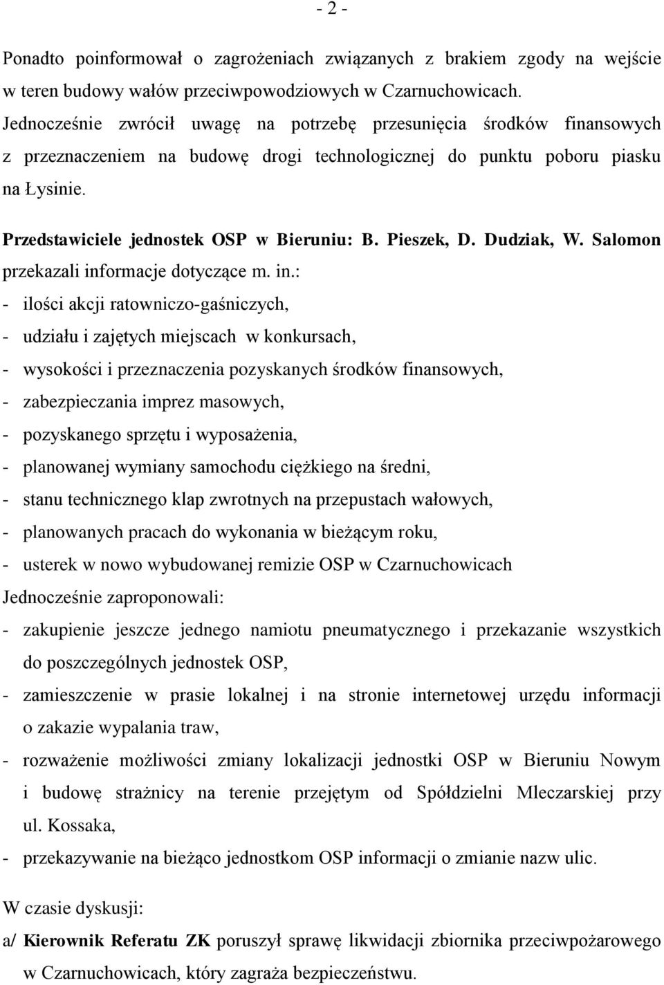 Przedstawiciele jednostek OSP w Bieruniu: B. Pieszek, D. Dudziak, W. Salomon przekazali inf