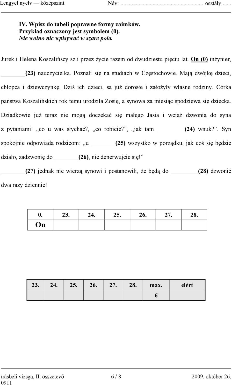 Córka państwa Koszalińskich rok temu urodziła Zosię, a synowa za miesiąc spodziewa się dziecka.