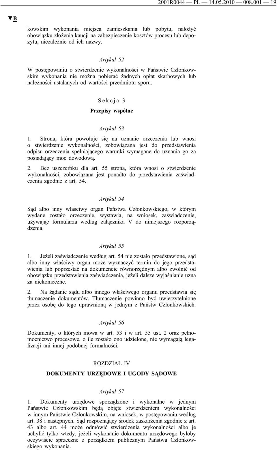 Sekcja 3 Przepisy wspólne Artykuł 53 1.