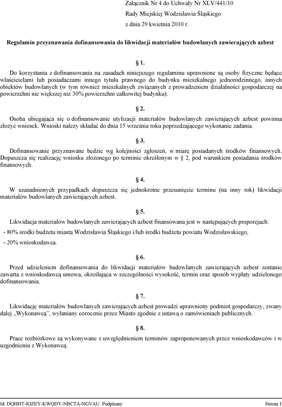 innych obiektów budowlanych (w tym również mieszkalnych związanych z prowadzeniem działalności gospodarczej na powierzchni nie większej niż 30% powierzchni całkowitej budynku). 2.