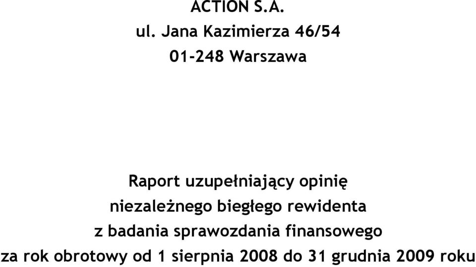 uzupełniający opinię niezależnego biegłego