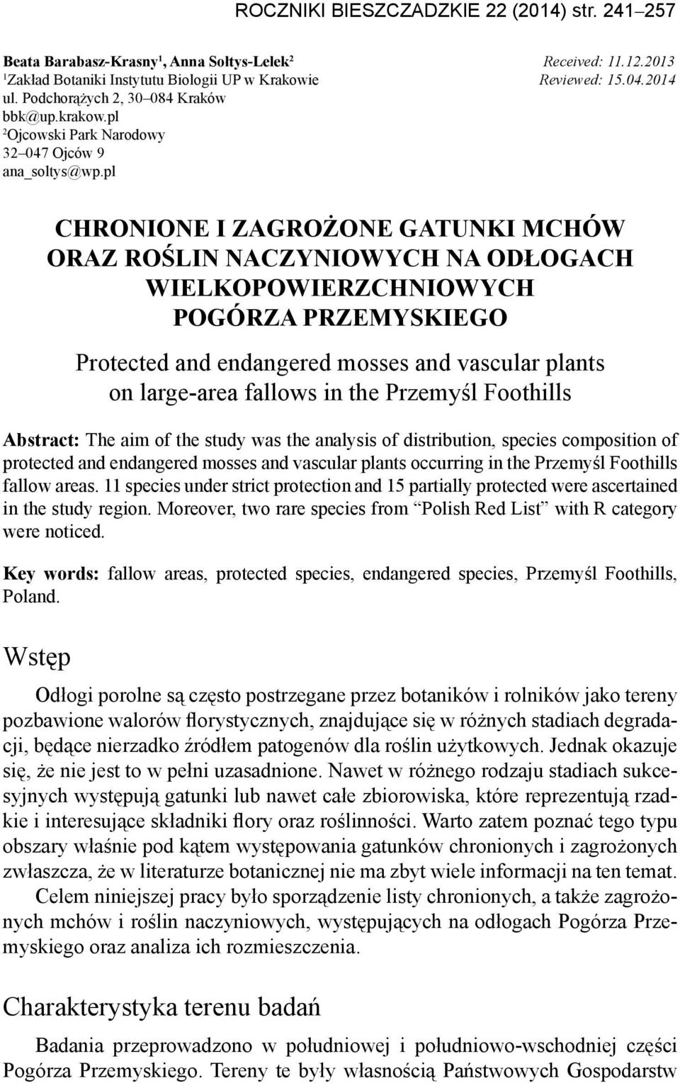 pl chronione i zagrożone gatunki mchów oraz roślin naczyniowych na odłogach wielkopowierzchniowych Pogórza Przemyskiego Protected and endangered mosses and vascular plants on large-area fallows in