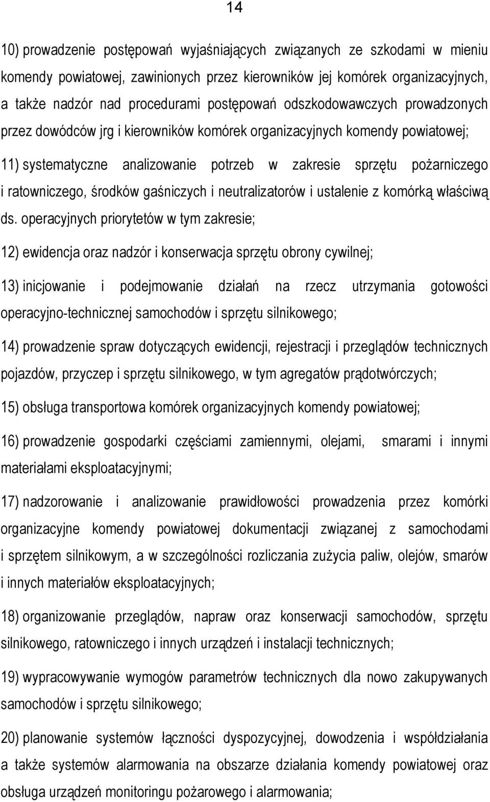 środków gaśniczych i neutralizatorów i ustalenie z komórką właściwą ds.