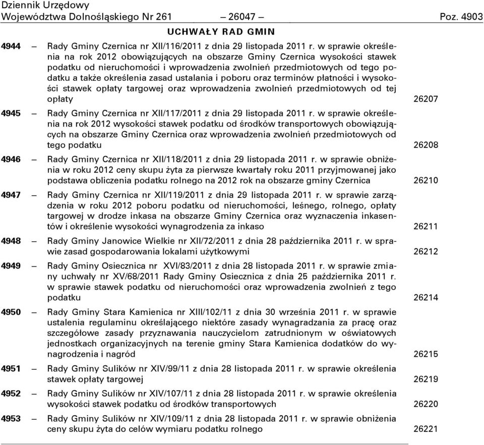 ustalania i poboru oraz terminów płatności i wysokości stawek opłaty targowej oraz wprowadzenia zwolnień przedmiotowych od tej opłaty 26207 4945 Rady Gminy Czernica nr XII/117/2011 z dnia 29