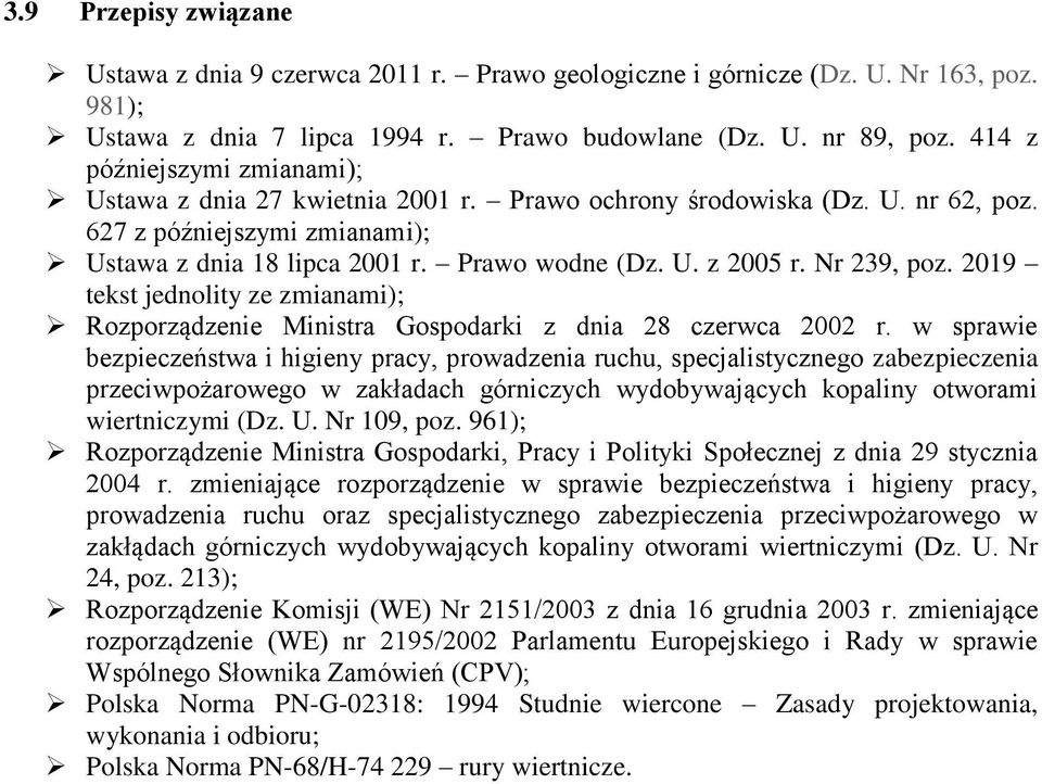 Nr 239, poz. 2019 tekst jednolity ze zmianami); Rozporządzenie Ministra Gospodarki z dnia 28 czerwca 2002 r.