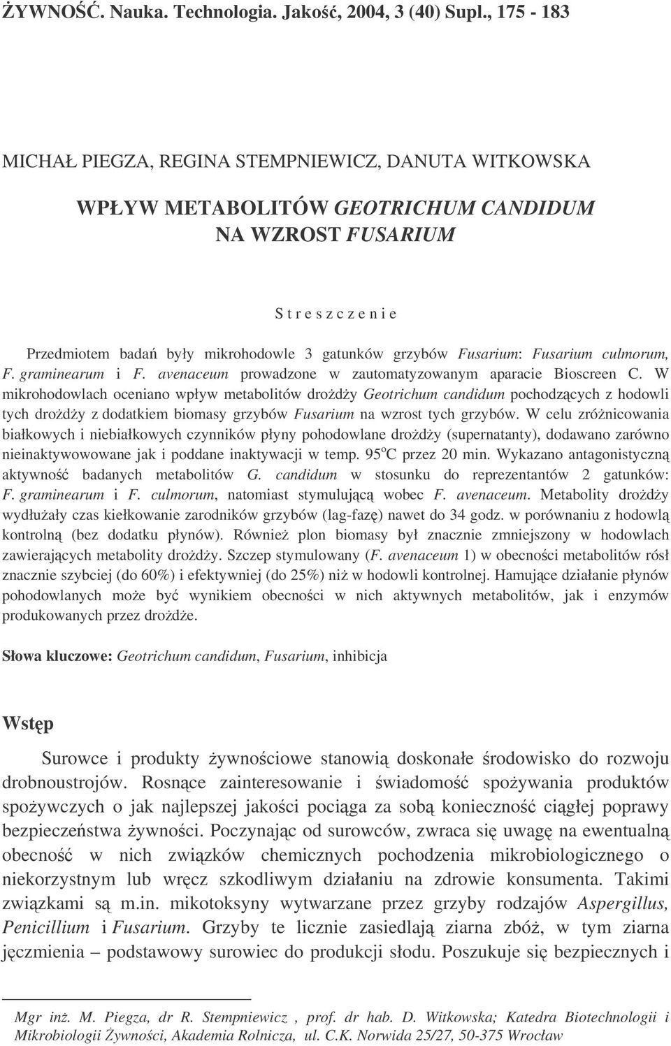 Fusarium: Fusarium culmorum, F. graminearum i F. avenaceum prowadzone w zautomatyzowanym aparacie Bioscreen C.