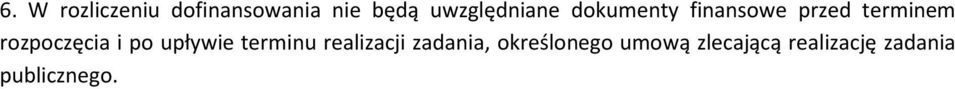 rozpoczęcia i po upływie terminu realizacji