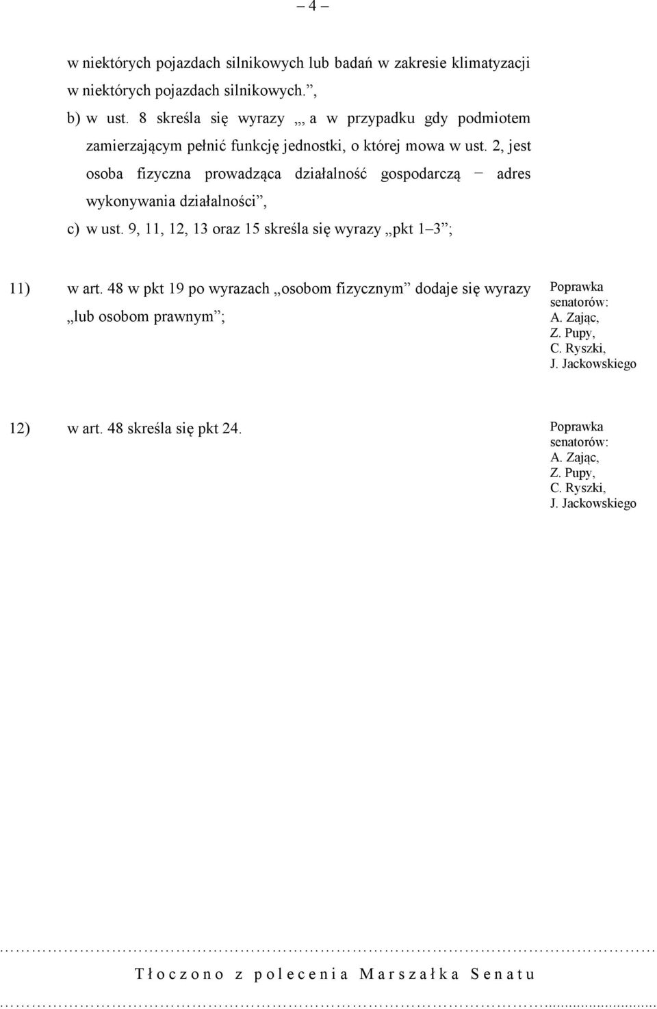 2, jest osoba fizyczna prowadząca działalność gospodarczą adres wykonywania działalności, c) w ust.