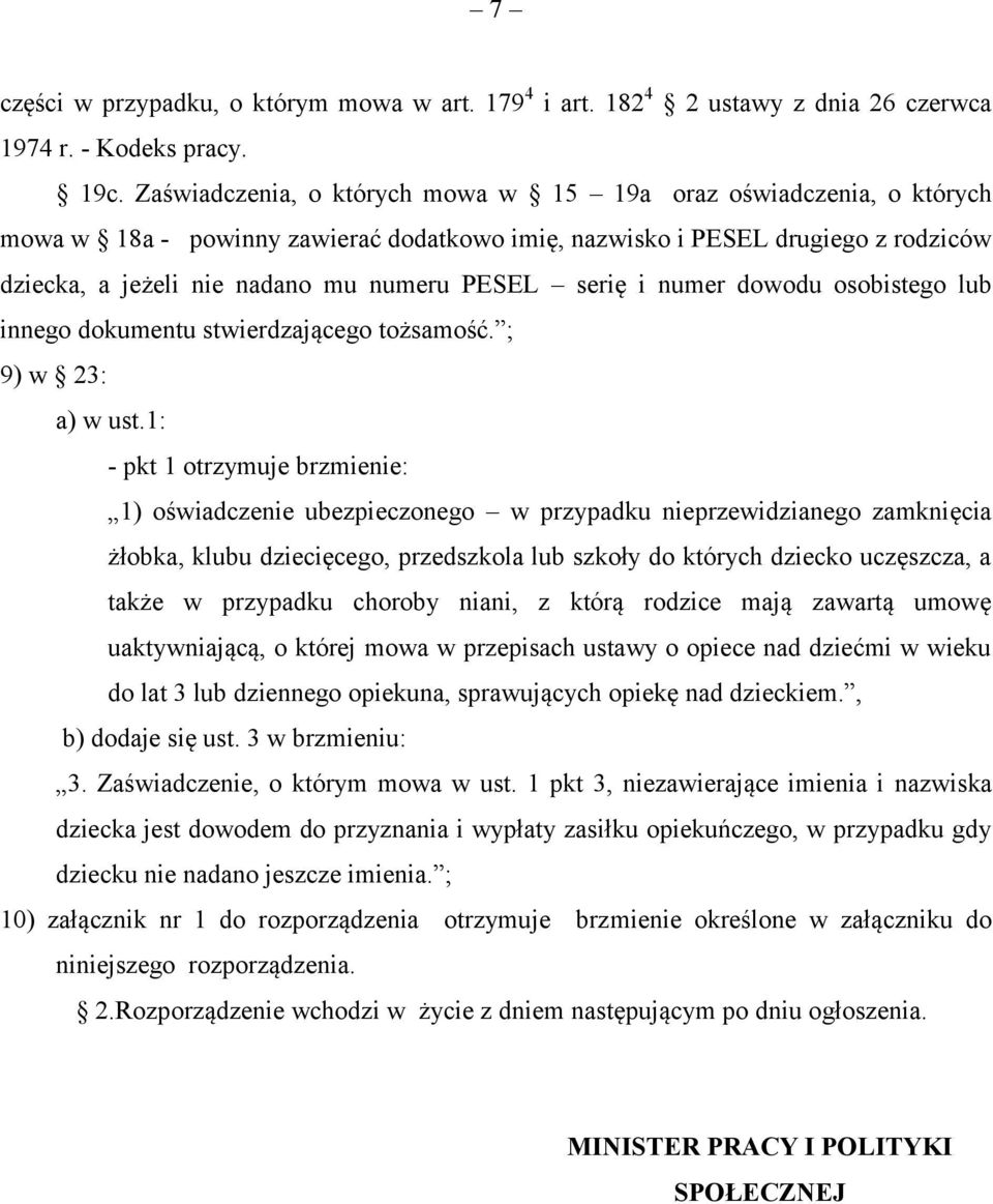 serię i numer dowodu osobistego lub innego dokumentu stwierdzającego tożsamość. ; 9) w 23: a) w ust.