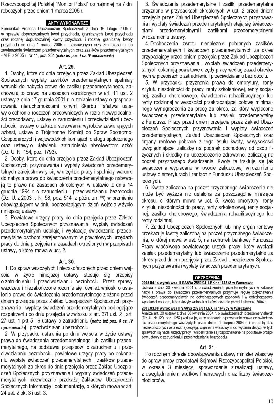 , stosowanych przy zmniejszaniu lub zawieszaniu świadczeń przedemerytalnych oraz zasiłków przedemerytalnych - M.P. z 2005 r. Nr 11