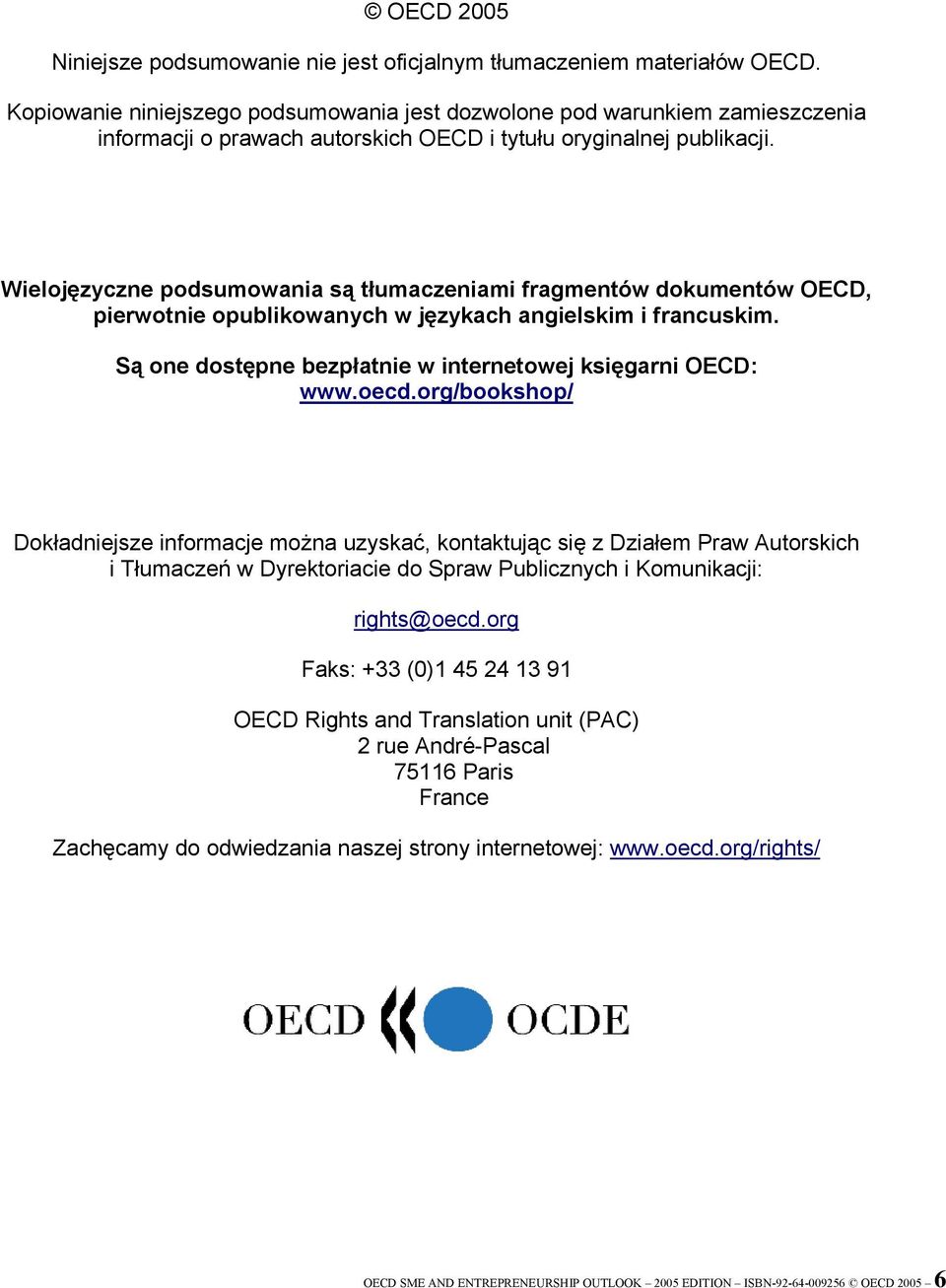 Wielojęzyczne podsumowania są tłumaczeniami fragmentów dokumentów OECD, pierwotnie opublikowanych w językach angielskim i francuskim. Są one dostępne bezpłatnie w internetowej księgarni OECD: www.