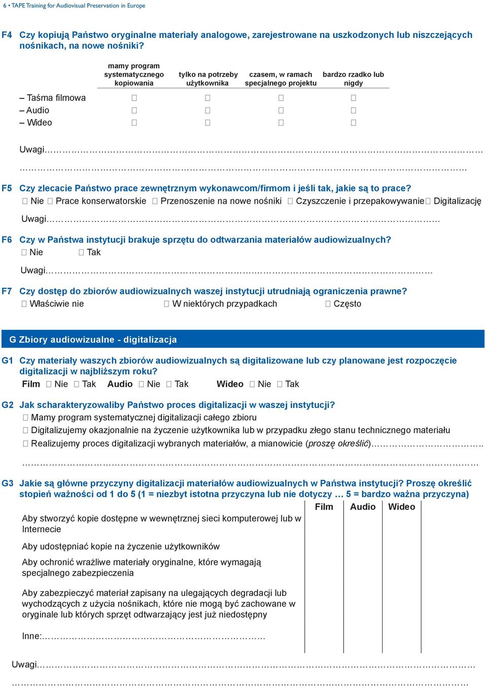 zewnętrznym wykonawcom/firmom i jeśli tak, jakie są to prace?