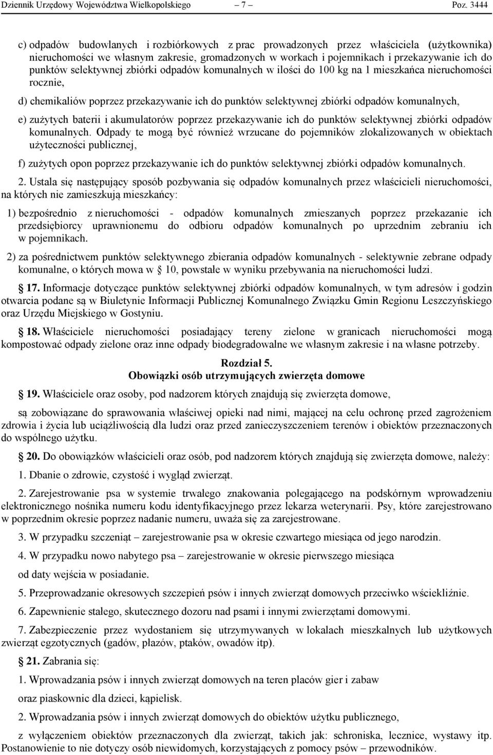 selektywnej zbiórki odpadów komunalnych w ilości do 100 kg na 1 mieszkańca nieruchomości rocznie, d) chemikaliów poprzez przekazywanie ich do punktów selektywnej zbiórki odpadów komunalnych, e)