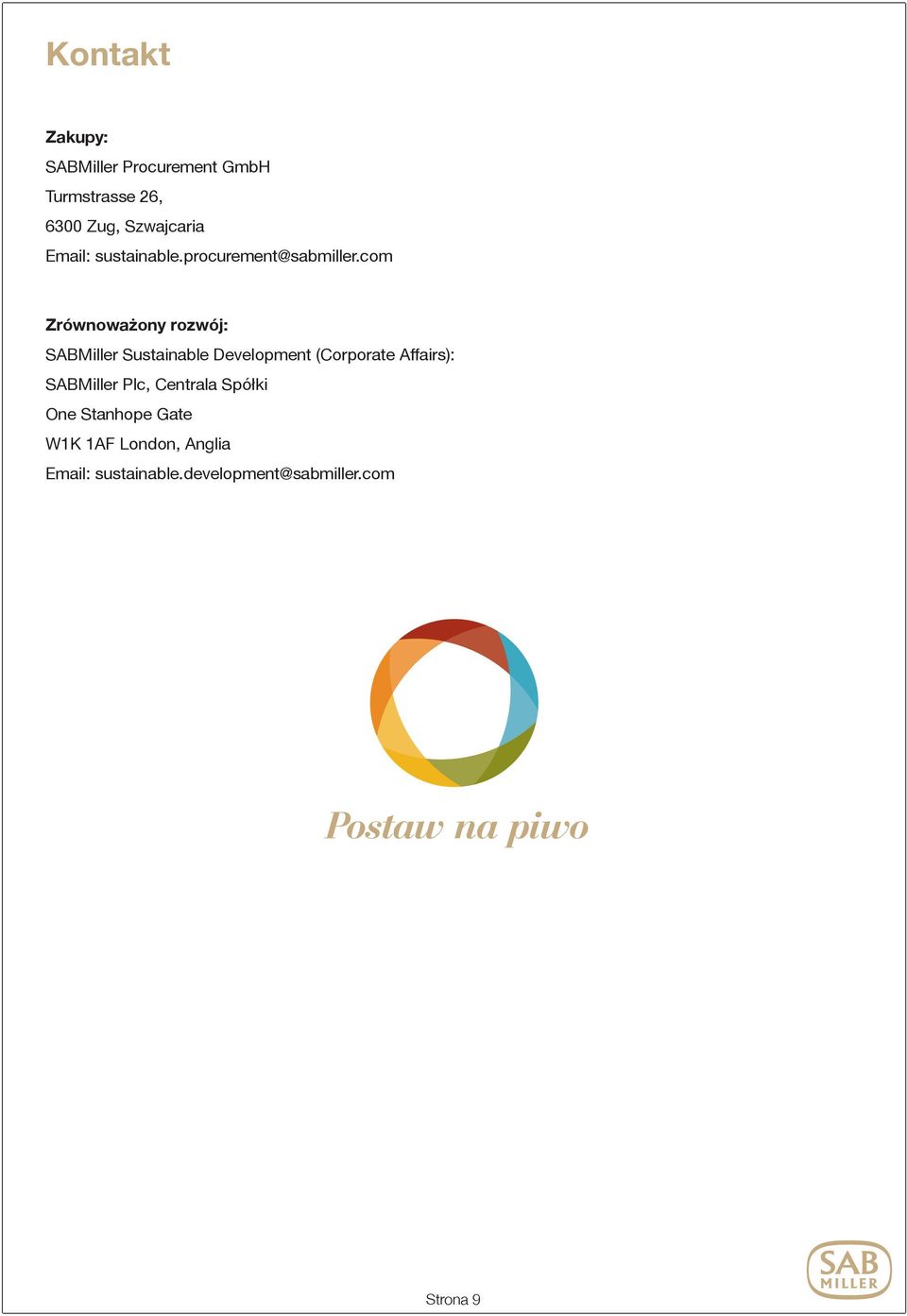com Zrównoważony rozwój: SABMiller Sustainable Development (Corporate Affairs):