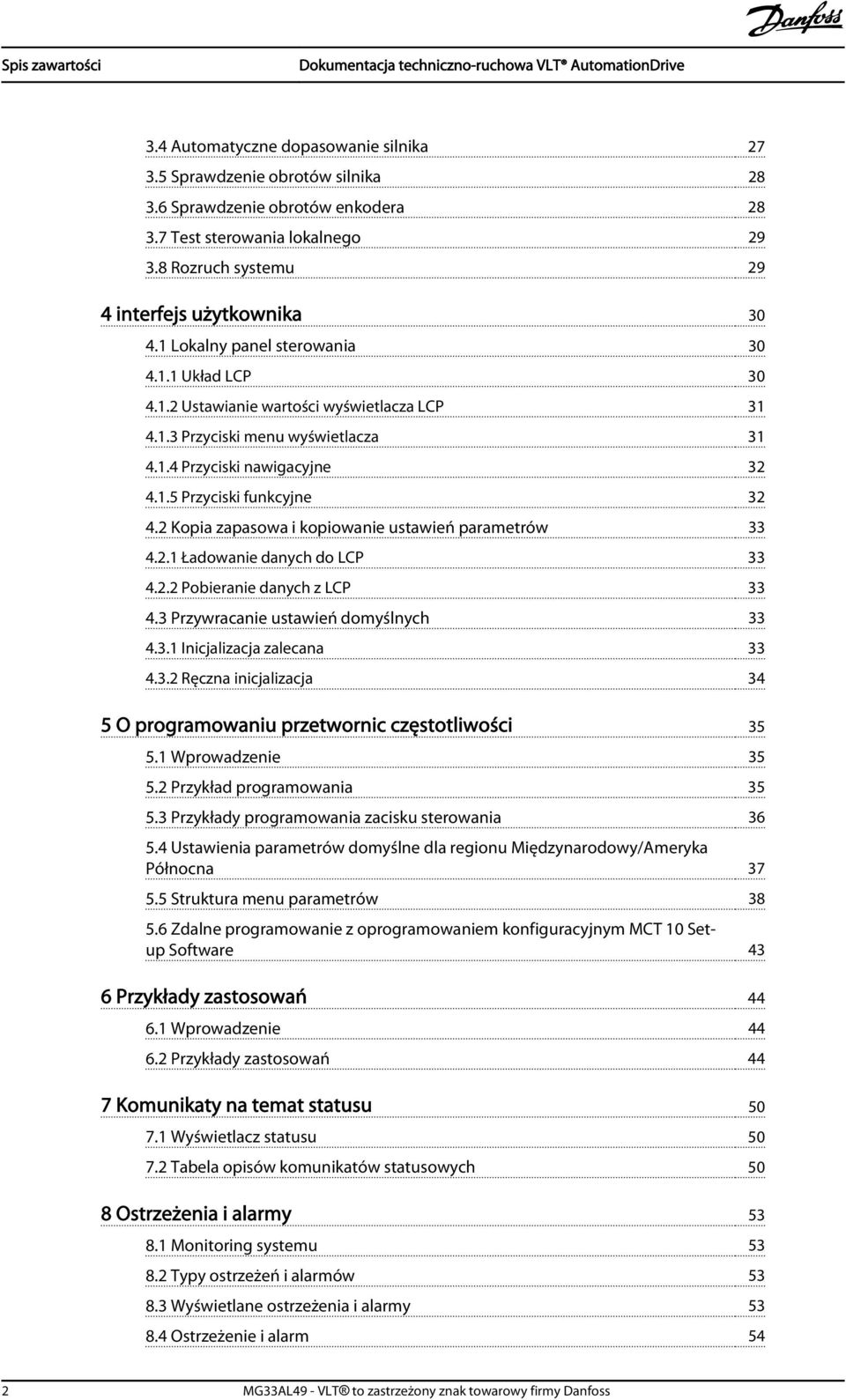 1.5 Przyciski funkcyjne 32 4.2 Kopia zapasowa i kopiowanie ustawień parametrów 33 4.2.1 Ładowanie danych do LCP 33 4.2.2 Pobieranie danych z LCP 33 4.3 Przywracanie ustawień domyślnych 33 4.3.1 Inicjalizacja zalecana 33 4.