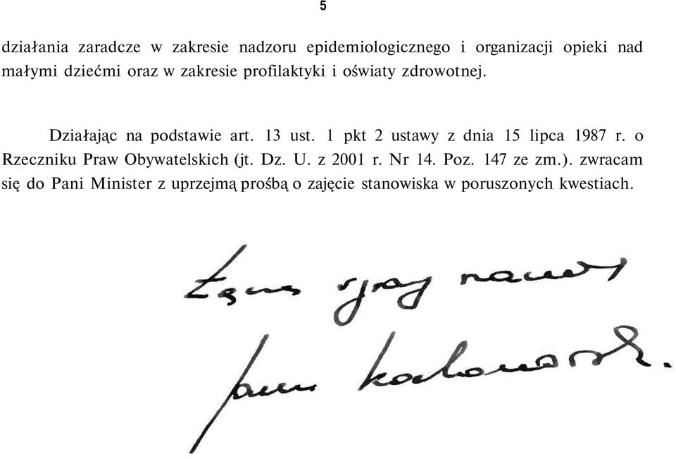 1 pkt 2 ustawy z dnia 15 lipca 1987 r. o Rzeczniku Praw Obywatelskich (jt. Dz. U. z 2001 r. Nr 14.