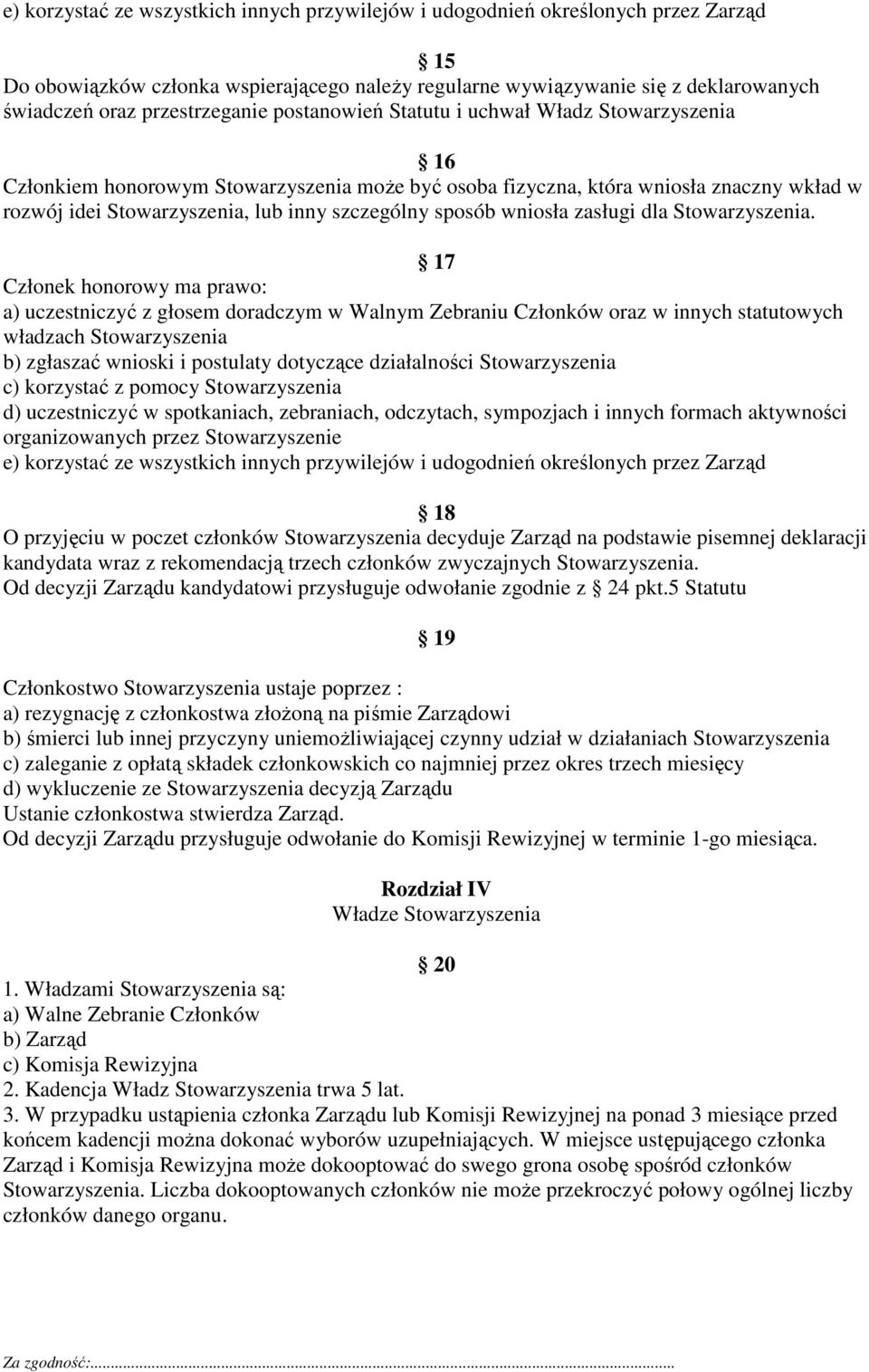 szczególny sposób wniosła zasługi dla Stowarzyszenia.