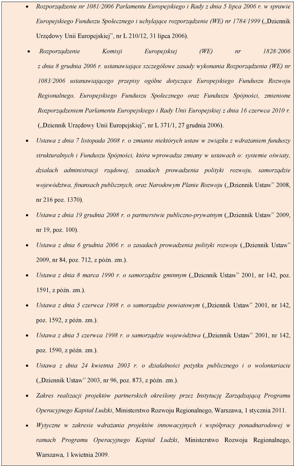 Rozporządzenie Komisji Europejskiej (WE) nr 1828/2006 z dnia 8 grudnia 2006 r.