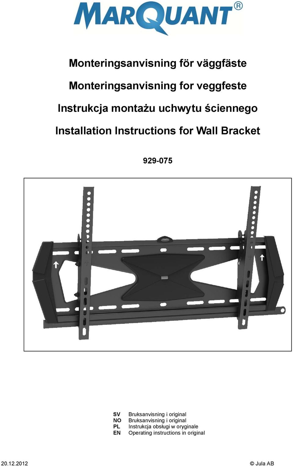 Bracket 929-075 SV NO PL EN Bruksanvisning i original Bruksanvisning i