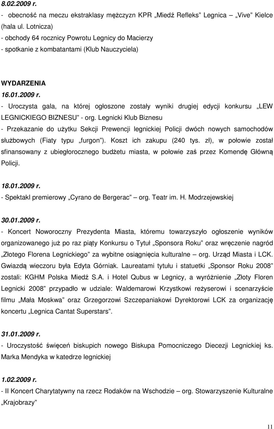 - Uroczysta gala, na której ogłoszone zostały wyniki drugiej edycji konkursu LEW LEGNICKIEGO BIZNESU - org.