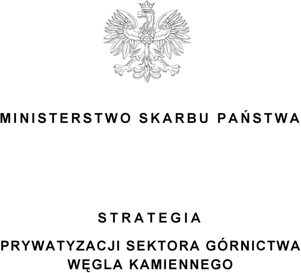 PRYWATYZACJI SEKTORA