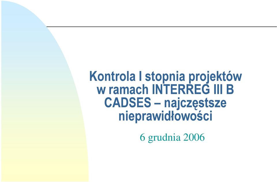 INTERREG III B CADSES