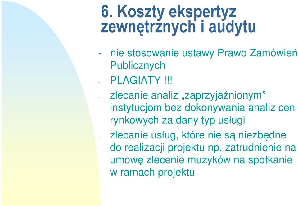 !! - zlecanie analiz zaprzyjaźnionym instytucjom bez dokonywania analiz cen rynkowych