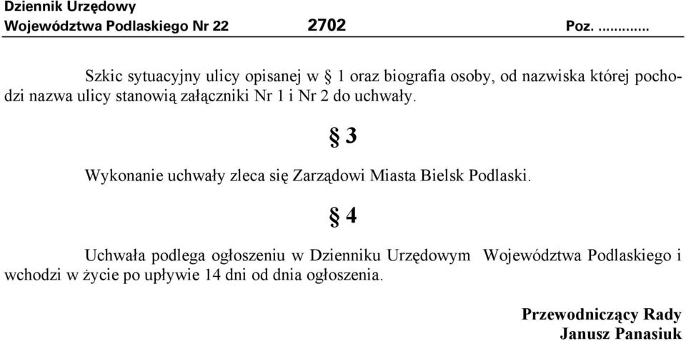 stanowią załączniki Nr i Nr 2 do uchwały.