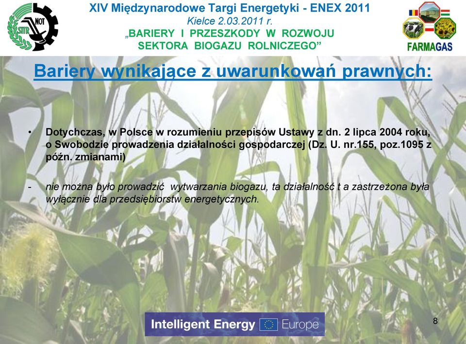 2 lipca 2004 roku, o Swobodzie prowadzenia działalności gospodarczej (Dz. U. nr.