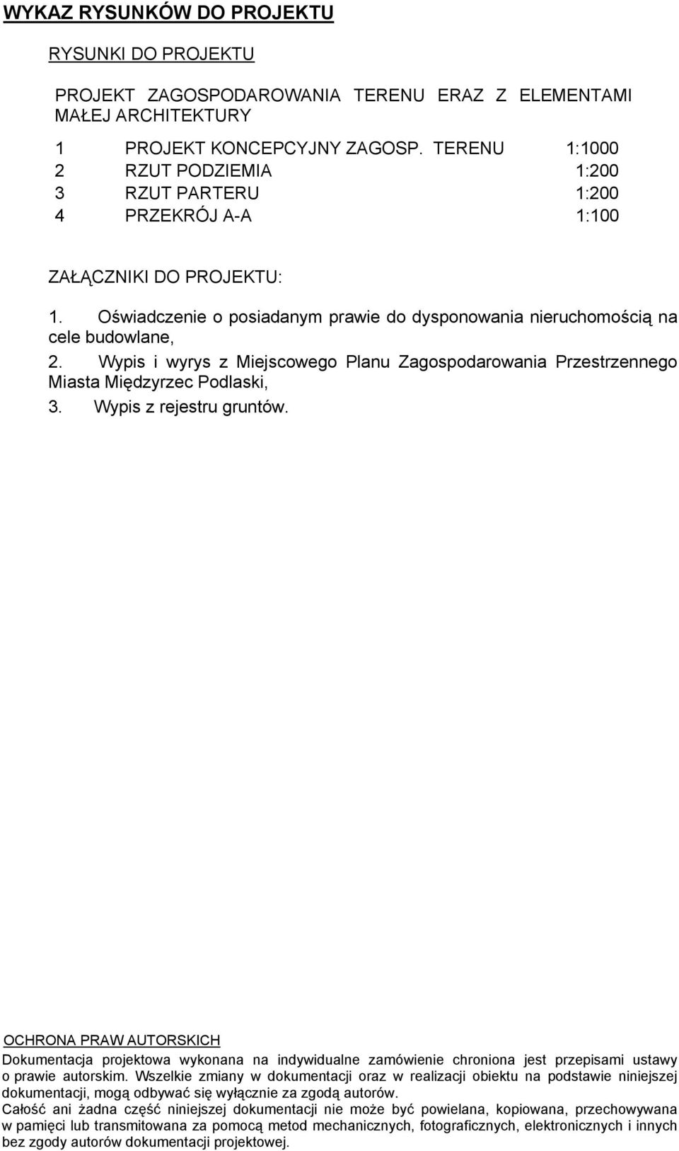 Wypis i wyrys z Miejscowego Planu Zagospodarowania Przestrzennego Miasta Międzyrzec Podlaski, 3. Wypis z rejestru gruntów.