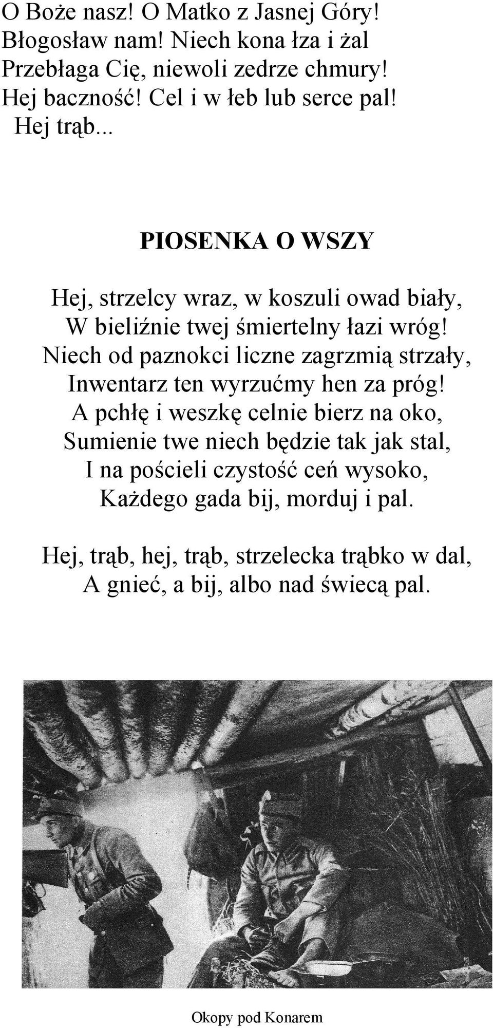 Niech od paznokci liczne zagrzmią strzały, Inwentarz ten wyrzućmy hen za próg!