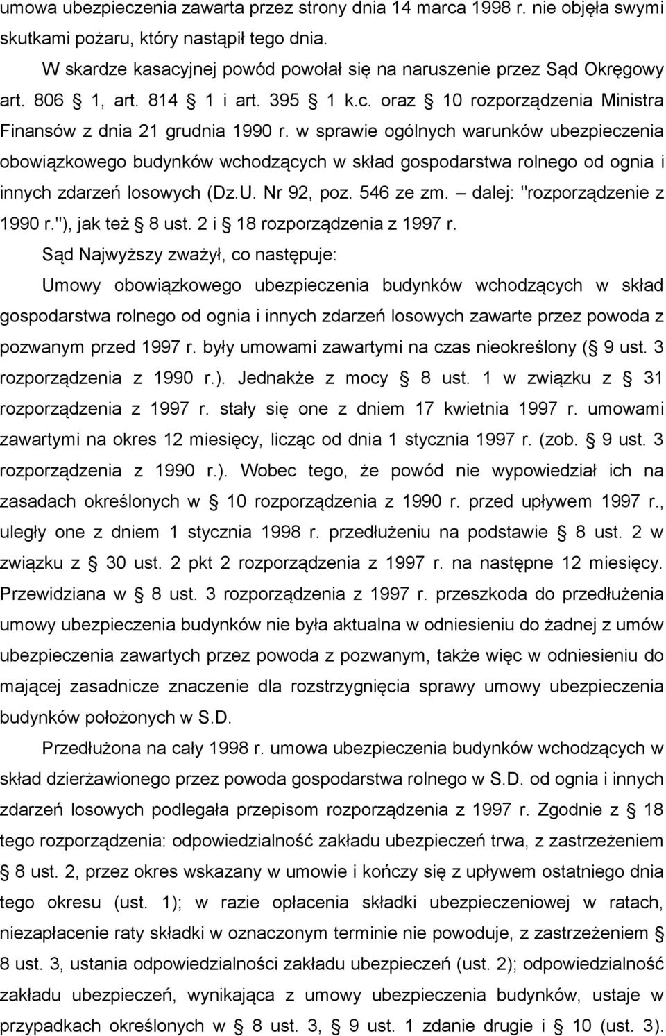 w sprawie ogólnych warunków ubezpieczenia obowiązkowego budynków wchodzących w skład gospodarstwa rolnego od ognia i innych zdarzeń losowych (Dz.U. Nr 92, poz. 546 ze zm.