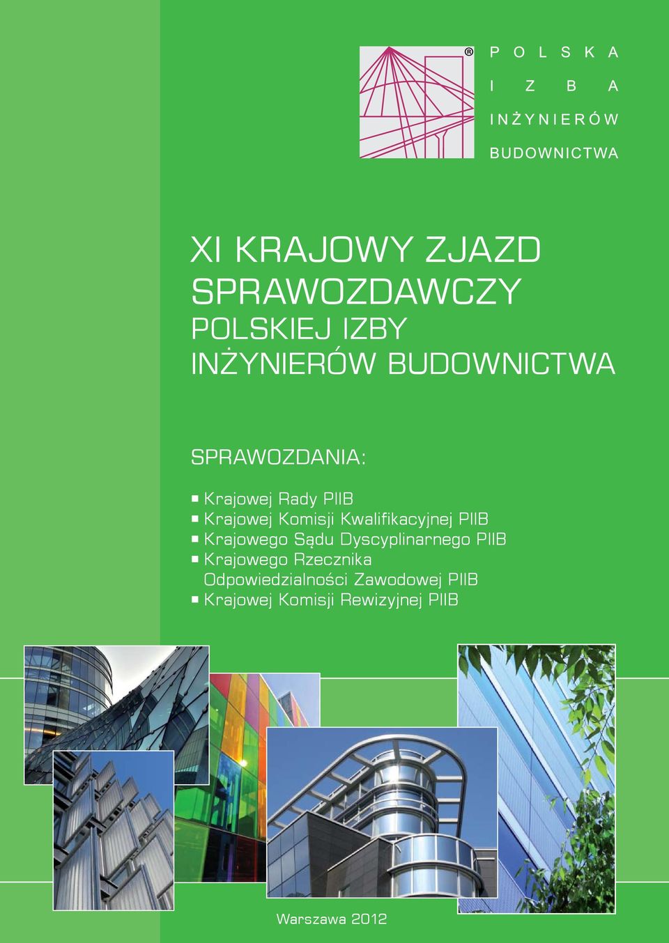 PIIB Krajowego Sądu Dyscyplinarnego PIIB Krajowego Rzecznika