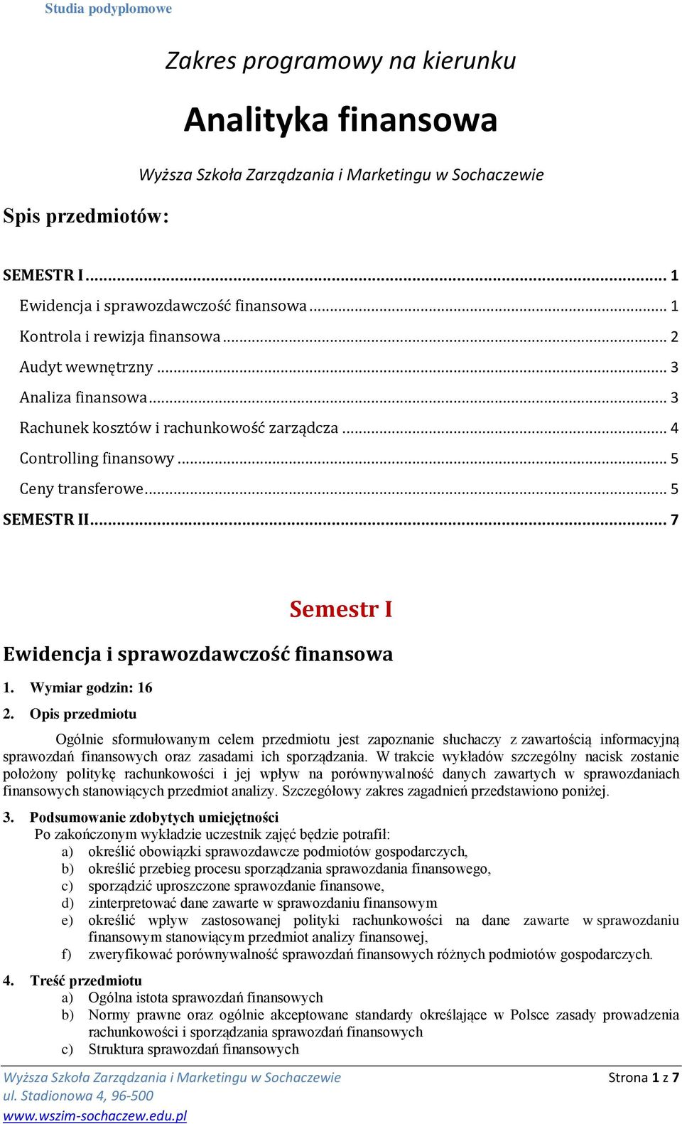 .. 7 Semestr I Ewidencja i sprawozdawczość finansowa 2.