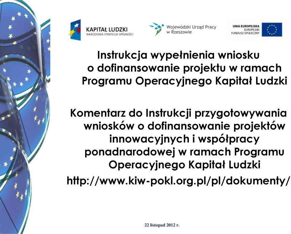 o dofinansowanie projektów innowacyjnych i współpracy ponadnarodowej w