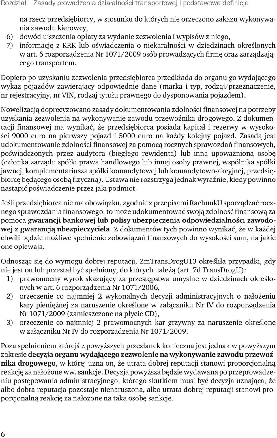 wydanie zezwolenia i wypisów z niego, 7) informację z KRK lub oświadczenia o niekaralności w dziedzinach określonych w art.