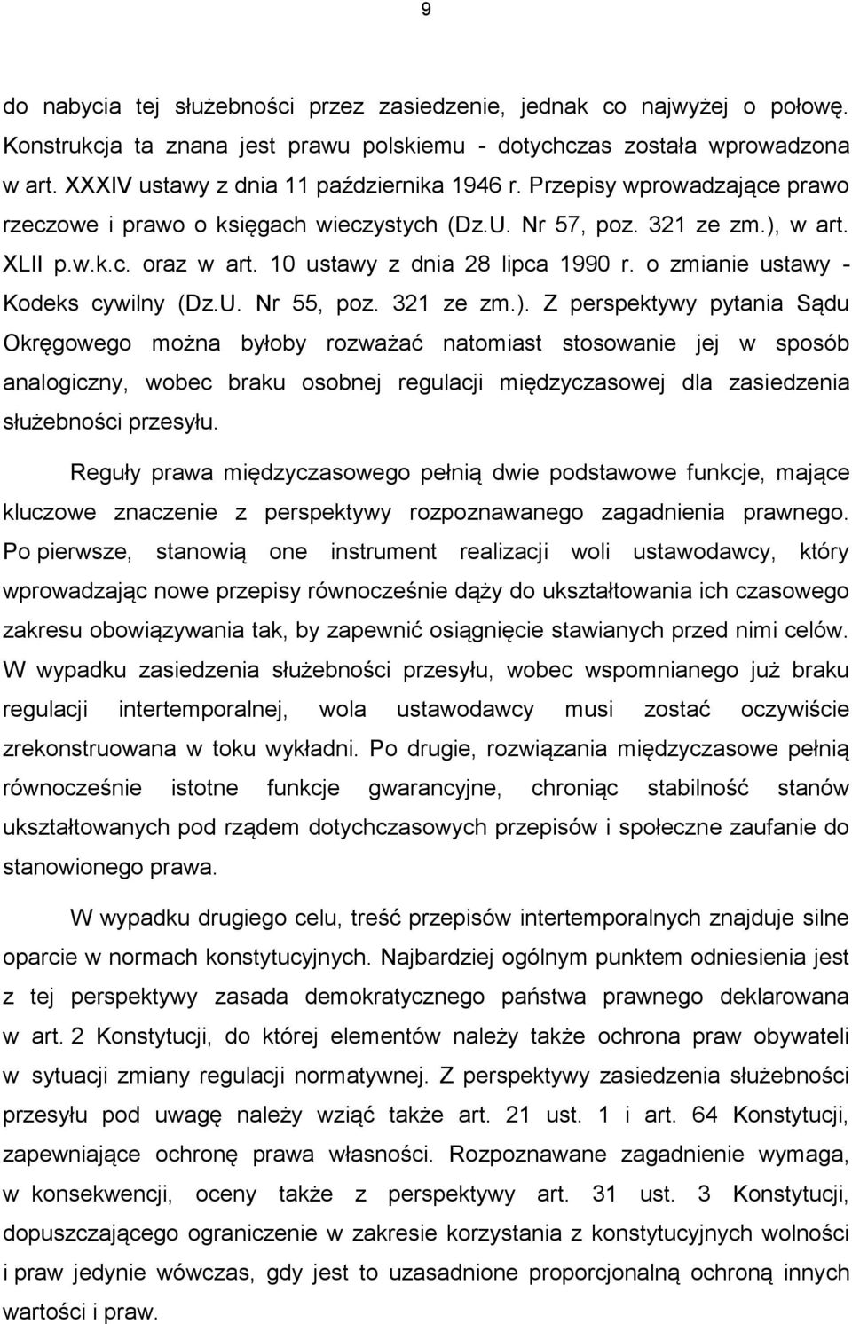 10 ustawy z dnia 28 lipca 1990 r. o zmianie ustawy - Kodeks cywilny (Dz.U. Nr 55, poz. 321 ze zm.).