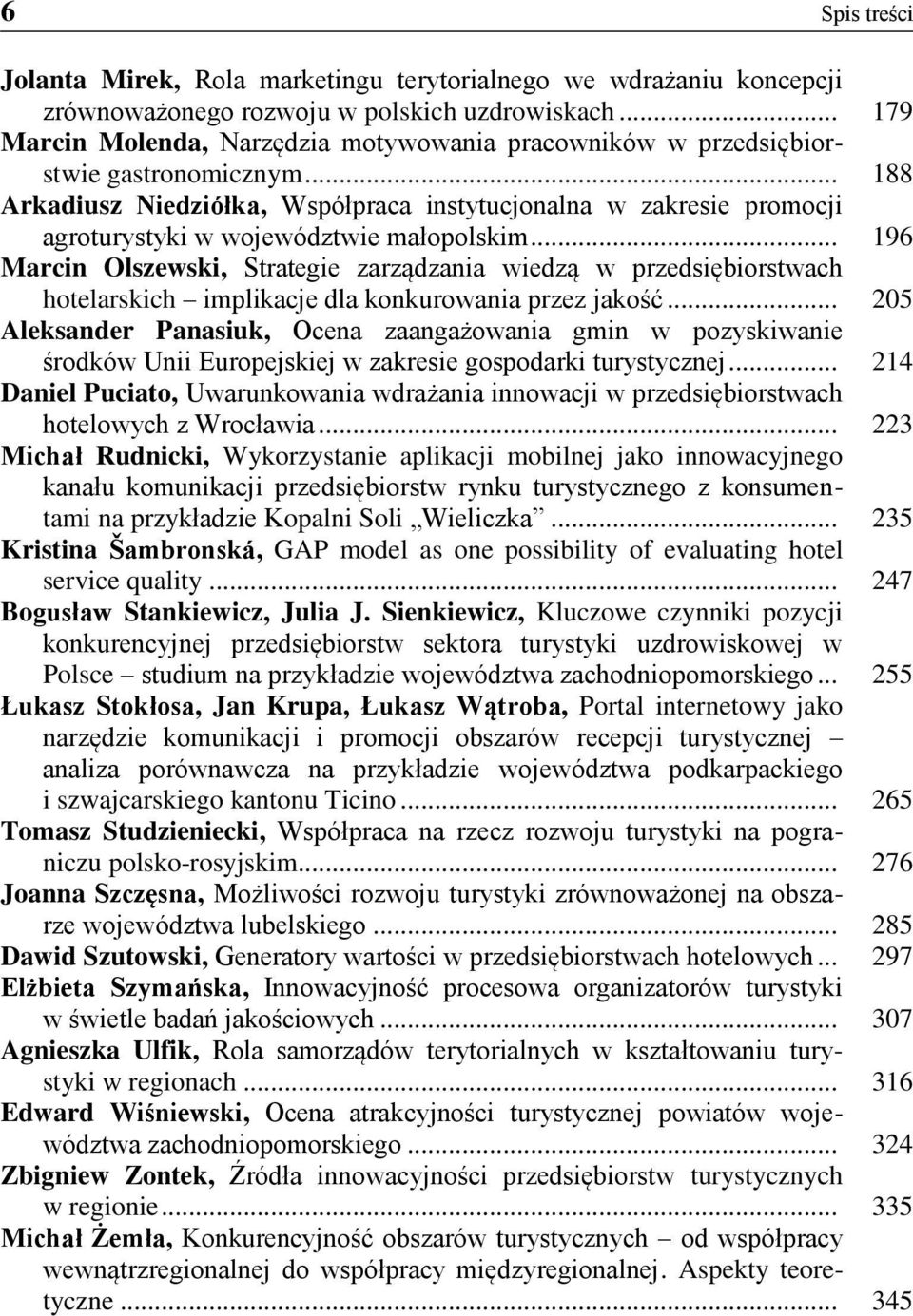.. 188 Arkadiusz Niedziółka, Współpraca instytucjonalna w zakresie promocji agroturystyki w województwie małopolskim.