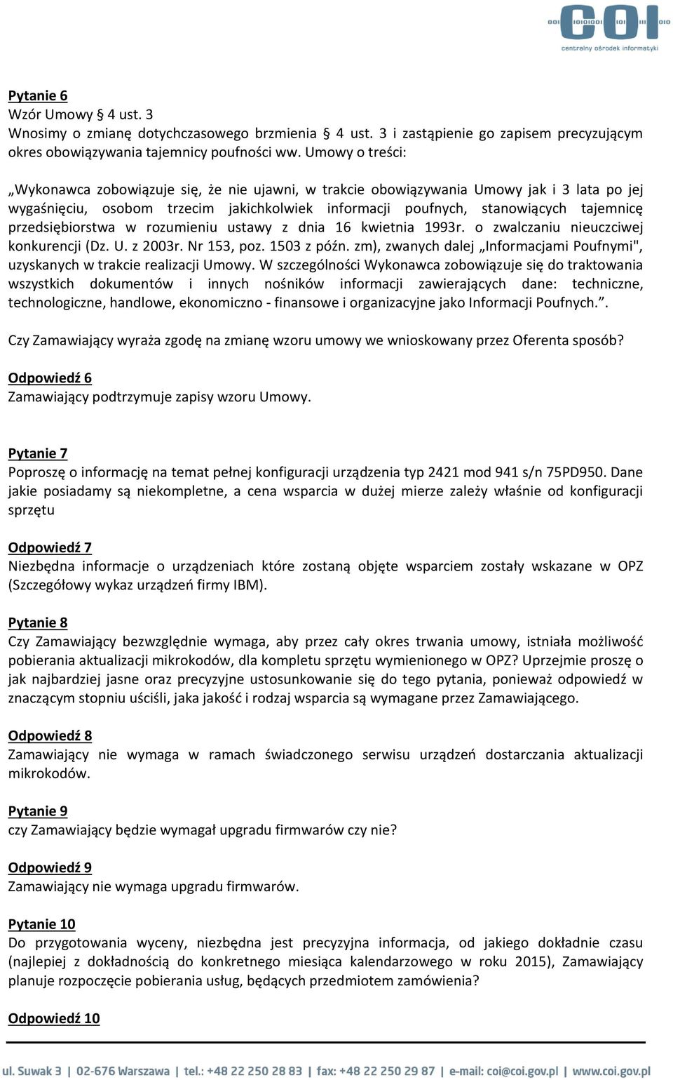 przedsiębiorstwa w rozumieniu ustawy z dnia 16 kwietnia 1993r. o zwalczaniu nieuczciwej konkurencji (Dz. U. z 2003r. Nr 153, poz. 1503 z późn.